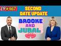Brooke And Jubal Second Date Update She Said You Re Mine Tonight Ep 467