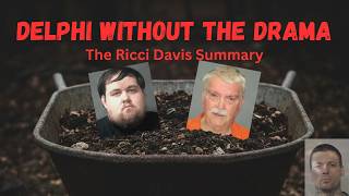Delphi Murders: The Missing Pieces Ricci Davis Is Talking About