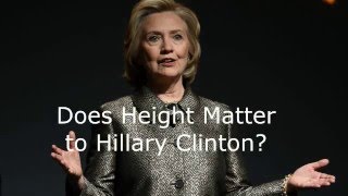 Does Height Matter to Hillary Clinton