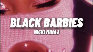 Nicki Minaj - Black Barbies (Lyrics)