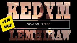 KEDYM - Lemhibaw - (clip officie ♓️  )
