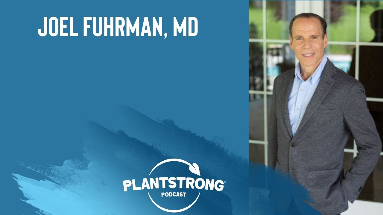 Dr. Joel Fuhrman - Secrets to Longevity: Exploring the Nutritarian Diet