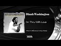 Dinah Washington - I`m Thru With Love