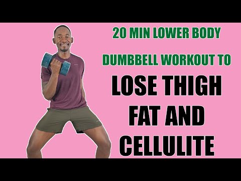 Learn 20 Minute Dumbbell Lower Body Workout to Lose Thigh Fat and Cellulite Mind Luster