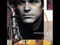 David Sanborn - First Song