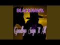 Blackhawk, Goodbye, Says, It, All 
