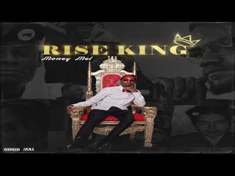 Moneymel - Rise King