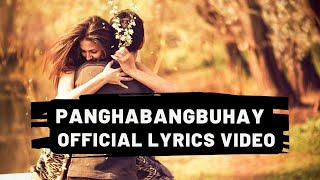 PANGHABANGBUHAY OFFICIAL LYRICS VIDEO | Original music and song composition.