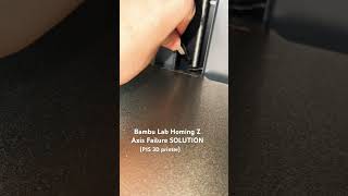 Homing Z Axis Failure Bambu Lab P1S 3D Printer Troubleshoot Solution
