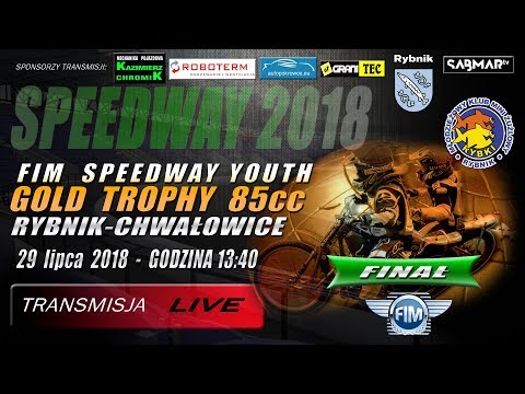 FIM SPEEDWAY YOUTH GOLD TROPHY 85cc   FINAŁ