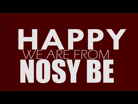HAPPY We are from Nosy Be - Official - by INTC (Pharell Williams)