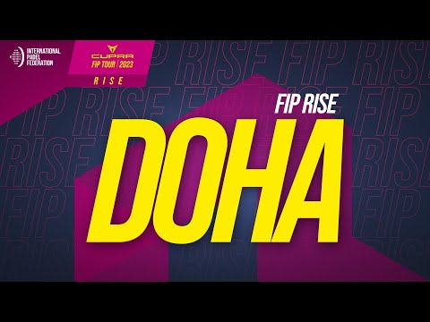 FIP RISE DOHA - Semifinals