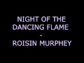 night of the dancing flame - roisin murphey ...