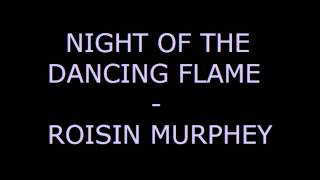 night of the dancing flame - roisin murphey (edited)