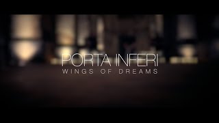 Video PORTA INFERI - Wings of dreams (official music video) 2019