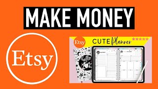 💰 How to Make Money Selling Digital Downloads on Etsy (Step by Step)