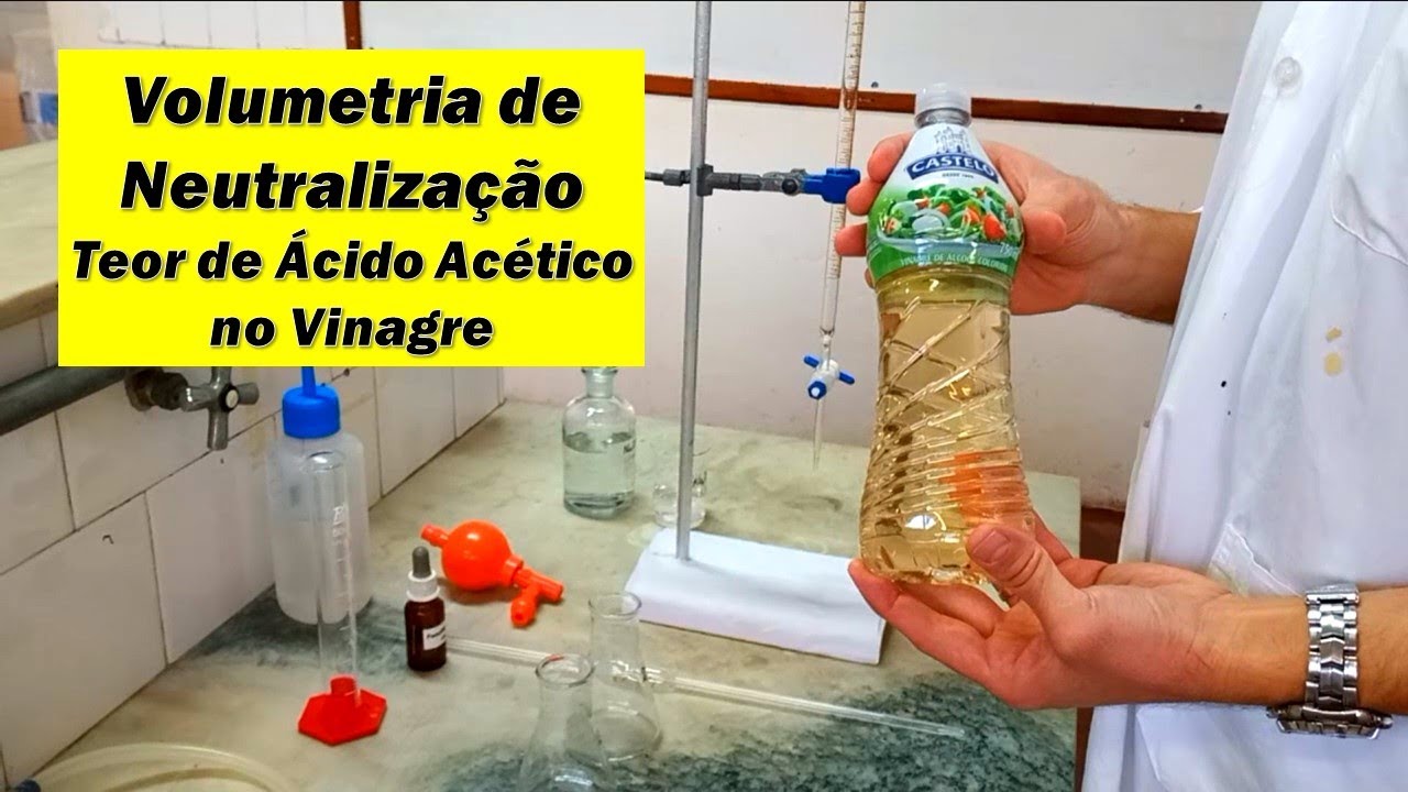 Volumetria de Neutralização - Determinação do teor de Ácido Acético no Vinagre