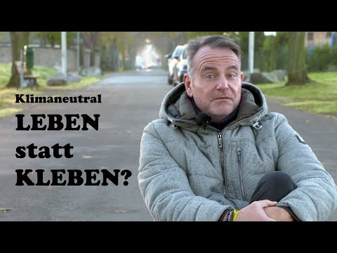 De Babbelsack macht sich ´n Kopp - (Klimaneutral) Leben statt Kleben?