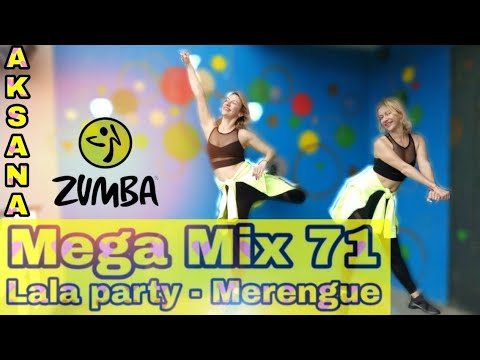 Mega Mix 71 Zumba " Lala Party" Merengue Choreo by Aksana