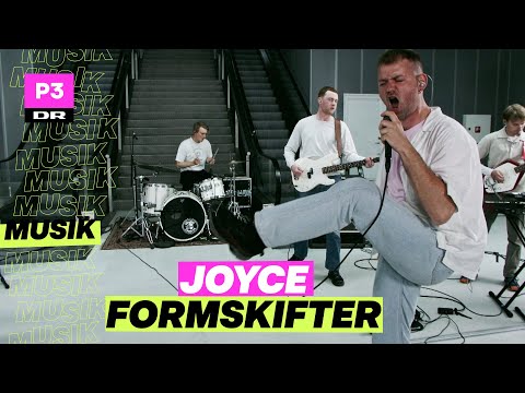 Joyce - Formskifter (live) | Tættere end vi tror