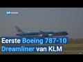Nieuwe Boeing 787-10 landt op Schiphol