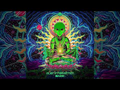 Back - Alien Intervention (Psy Trance Fullon)