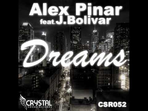 Alex Pinar ft.J Bolivar - Dreams