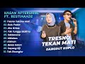 Hasantoys Ft Restianade TRESNO TEKAN MATI GULU PEDOT AKU IKHLAS DANGDUT KOPLO HITS 2025