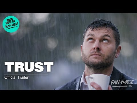 TRUST | Official Trailer HD