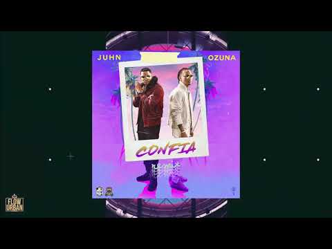 Ozuna - Confia ( Remix ) Ft. Juhn  (Audio Oficial)