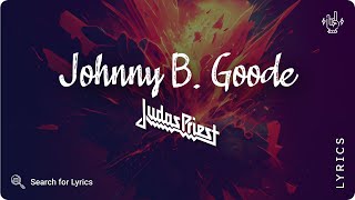 Judas Priest - Johnny B. Goode (Lyrics video for Desktop)