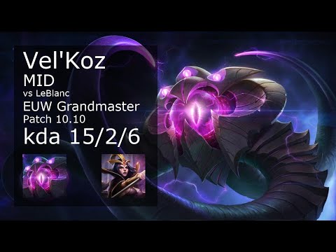 Vel'Koz vs LeBlanc Mid - EUW Grandmaster 15/2/6 Patch 10.10 Gameplay