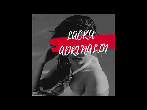 LACKU - ADRENALIN