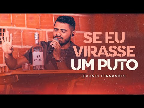 Se Eu Virasse - Evoney Fernandes [Ao Vivo Em Fortaleza]