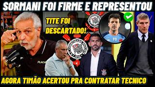 📢 SORMANI REPRESENTOU FALANDO DA DEMISSÃO DE DORIVAL E O NOVO TECNICO DO CORINTHIANS !
