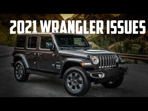 2021 Jeep Wrangler Problems and Recalls