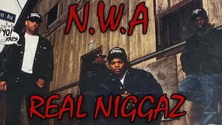 N.W.A - Real Niggaz  (Music Video)