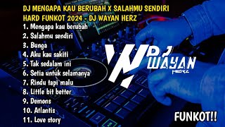Download lagu DJ MENGAPA KAU BERUBAH X SALAHMU SENDIRI HARD FUNKOT 2024 - DJ WAYAN HERZ mp3 Download lagu DJ MENGAPA KAU BERUBAH X SALAHMU SENDIRI HARD FUNKOT 2024 - DJ WAYAN HERZ mp3