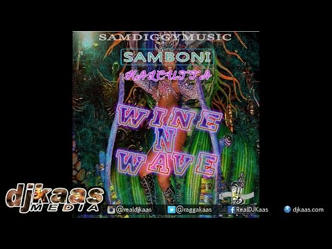 Samboni - Wine N Wave ▶Sam Diggy Music ▶Dancehall 2016