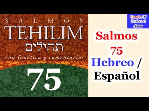 Salmos 75 Hebreo / Español (Tehilim 75)