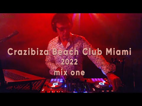 Crazibiza Beach Club Miami 2022 mix one