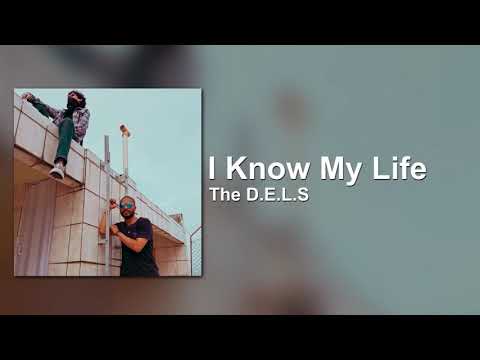 The D.E.L.S - I Know My Life