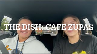 The Dish: Cafe Zupas