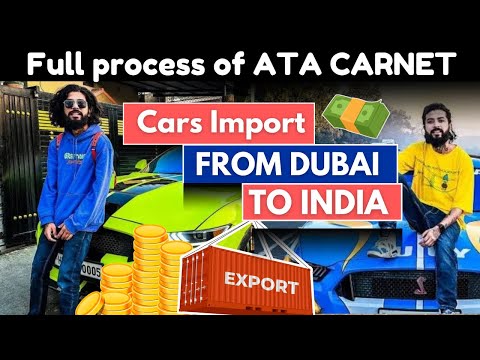 How to import car from Dubai to India without paying import duty with ATA carnet