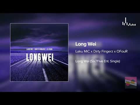 Laku MiC x Dirty Fingerz x OFouR - Long Wei (2019 PNG Music)