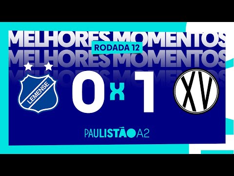 Lemense 0 x 1 XV de Piracicaba - 12ª rodada do Paulistão A2