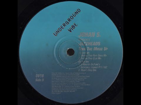 Johan S. Presents Jazzheads - Turn The Music Up (Anorak Trax Ruff Disco Mix)