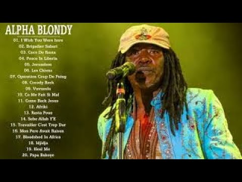 Alpha Blondy Greatest Hits Cover 2017 - Top 30 Best Songs Of Alpha Blondy