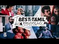 5 Tamil Romantic Movies You Should Never Miss Review In Tamil GT MovieReview