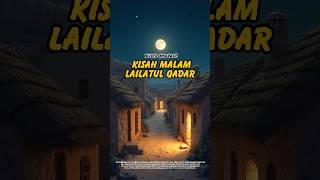 Download lagu KISAH MALAM LAILATUL QADAR #nabimuhammadsaw #umarbinkhattab #feedshorts #abubakarashshiddiq mp3